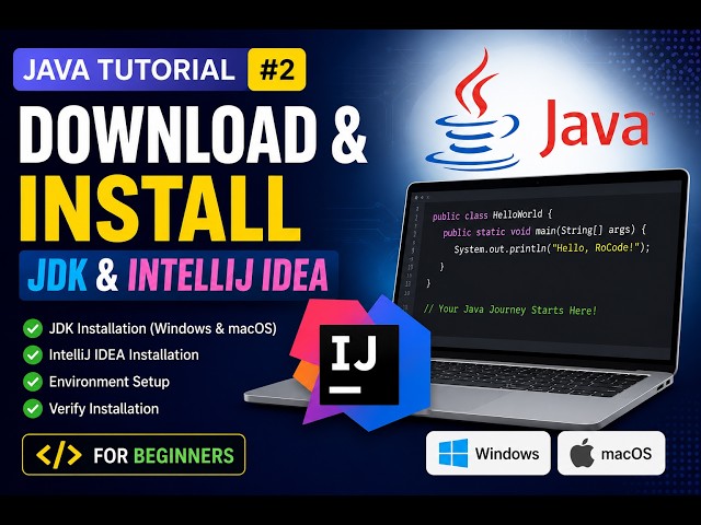 Java Tutorial for Beginners #2 | Install JDK & IntelliJ IDEA + First Java Program