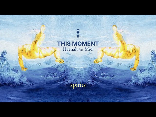 Hyenah feat. Miči - This Moment (MIDH 107)