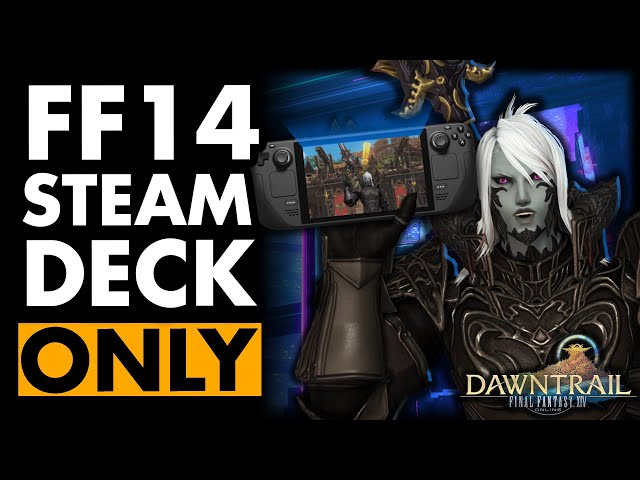 I Played Final Fantasy 14 ONLY on Steam Deck - Here's What Happened