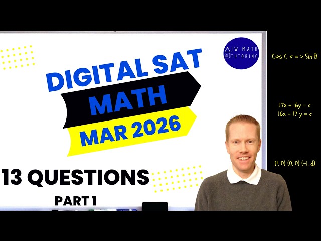 Digital SAT Math March 2026 13 Questions (Part 1)-Full Solutions & Explanations