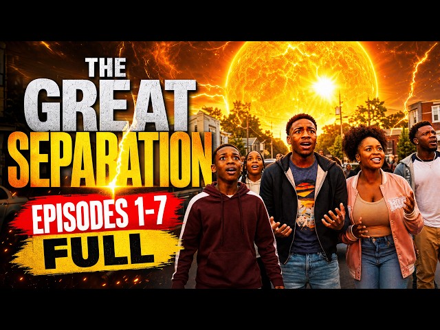 The Great Separation (Ep. 1–7) | FULL