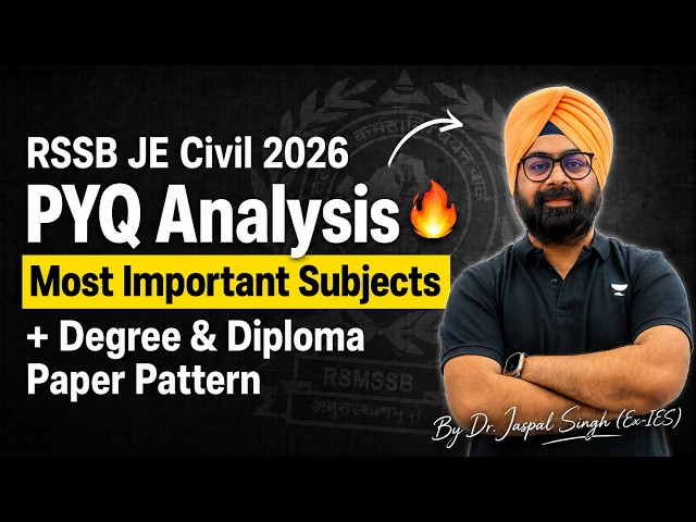 RSSB JE Civil 2026 PYQ Analysis 🔥| Important Subjects + Paper Pattern By Dr. Jaspal Singh (Ex-IES)