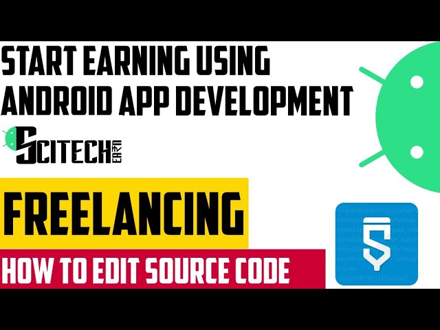 Start Earning Using Sketchware | App Development | How To Edit Source Code