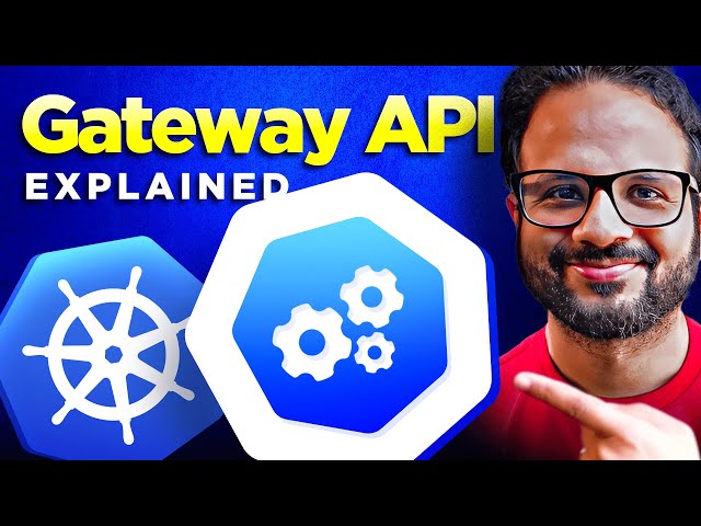 Day 47 - Kubernetes Gateway API Tutorial For Beginners | Ingress vs Gateway API