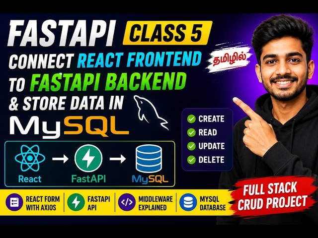 FASTAPI CLASS 5 |Connect React Frontend to FastAPI Backend & Store Data in MySQL|Tamil