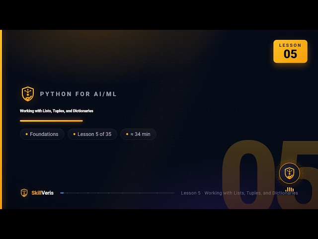 Python for AI/ML Lesson 5 - Working with Lists, Tuples, and Dictionaries