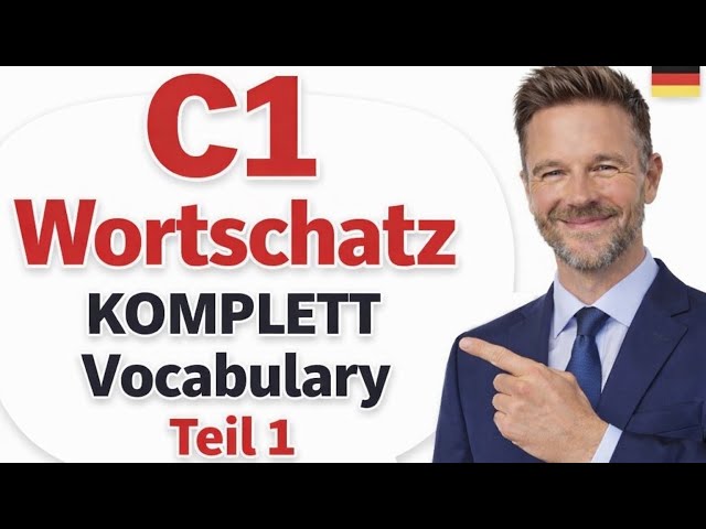 Learn German C1 Vocabulary COMPLETE | All Essential Words for the B2 Exam
