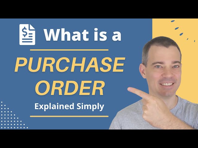 What is a Purchase Order and How Does It Work?