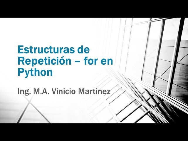 Estructuras de Repetición for en Python
