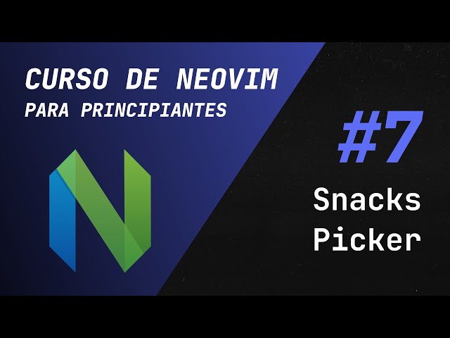 Vim and Neovim Course - #7 How to use Snacks.nvim