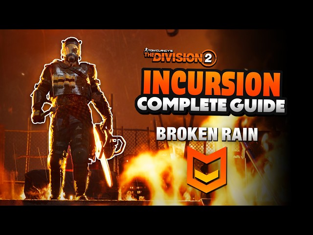 The Division 2 "BROKEN RAIN" Incursion Complete Guide - Builds, Bosses, & Tips!