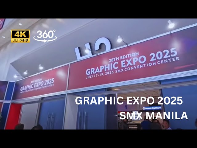 GRAPHIC EXPO 2025 | WALK TOUR | SMX MANILA | 4K | 360 DEGREES EXPERIENCE