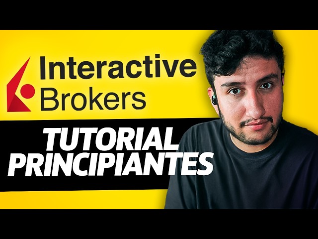 TODO Lo Que Debes Saber Sobre Interactive Brokers | Tutorial COMPLETO Paso a Paso 2026