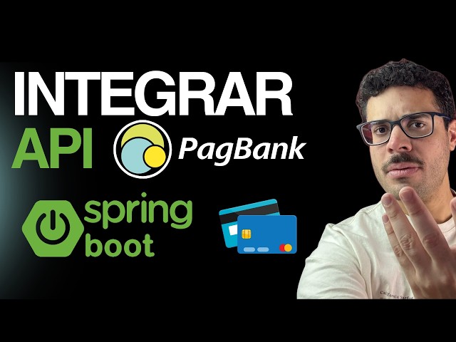 COMO INTEGRAR API PAGBANK COM SPRING BOOT | CRIANDO CLIENTE DE PAGAMENTO (aula 6/8)