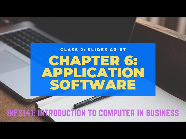 Class 2 - Chapter 6- Application Software - Slides 40-67