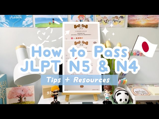 How to Pass JLPT N5 & N4 🇯🇵✨