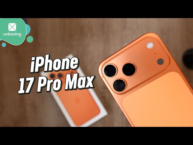 iPhone 17 Pro Max | Unboxing and preview
