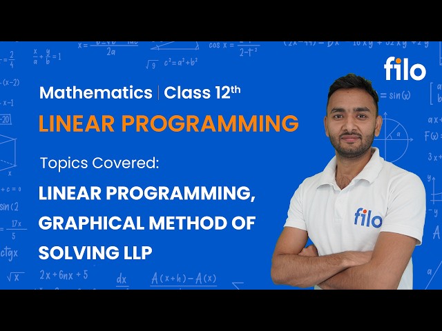 JAC Board | Linear Programming – Class 12 Math | L 1: Linear Programming, Graphical Method