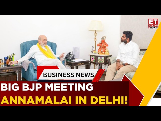 Annamalai Meets Amit Shah & BJP President; 'Nationalist' Political Platform On Agenda? | ET Now