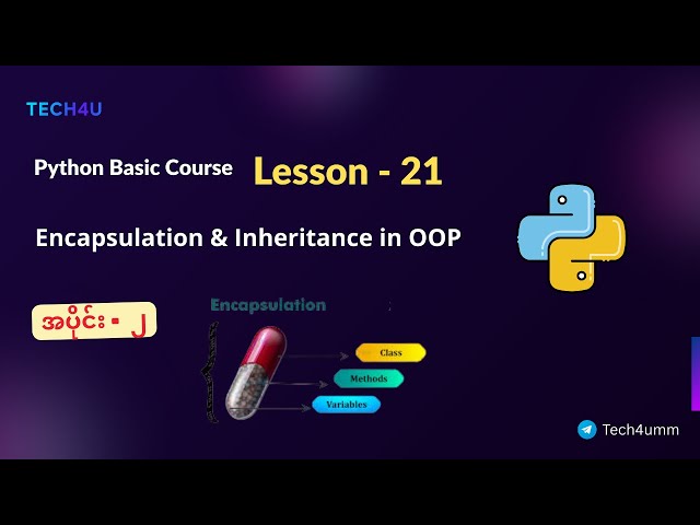 Python Lesson - 21 | OOP သင်ခန်းစာ - အပိုင်း(၂)