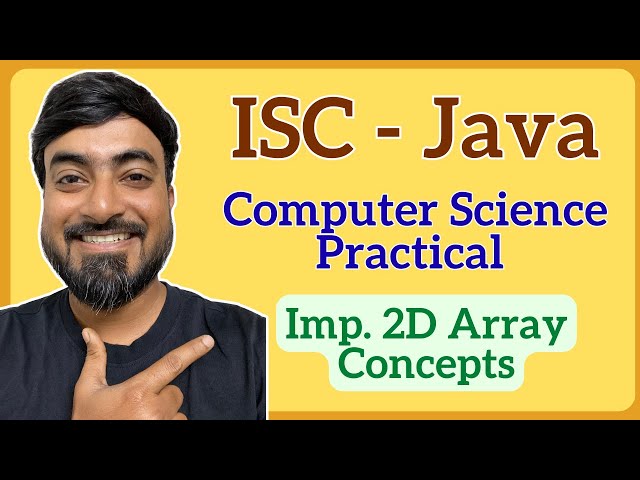 Class XII ISC Computer Science Practical - Very Important 2D Arrays (Matrices) Concepts