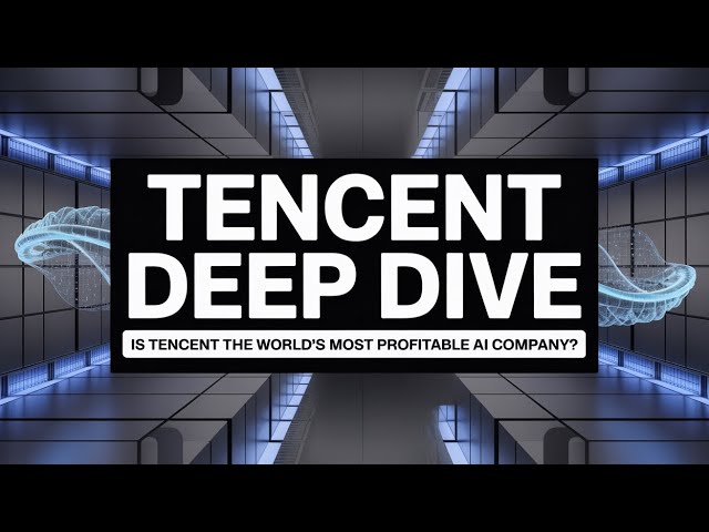 Deep Dive: Is Tencent the World’s Most Profitable AI Company? (0700)