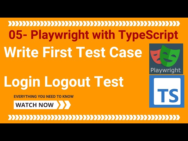 05 - Playwright with TypeScript - First Test Case - Login and Logout Function