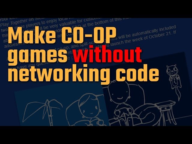 Create Online Co-Op Games without Networking code! Resurrection of Couch Co-Op?