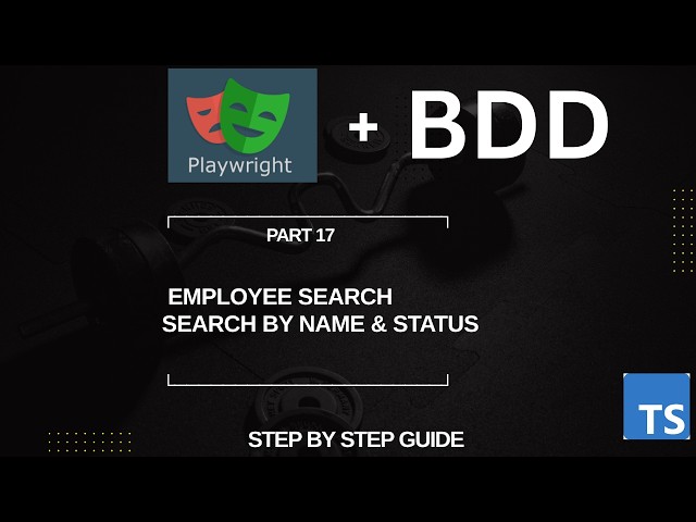 Playwright BDD Framework | Search Employee by Name & Status | OrangeHRM