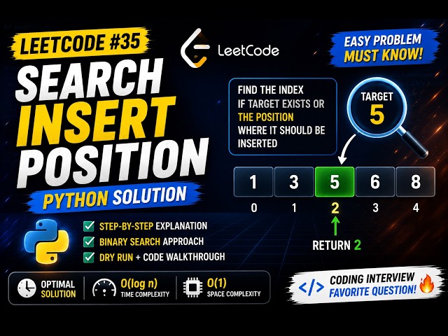LeetCode #35 Search Insert Position | Python Solution | Binary Search Explained 🔥