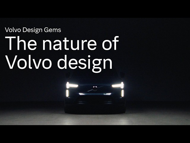 Volvo Cars Design Gems: la naturaleza del diseño de Volvo