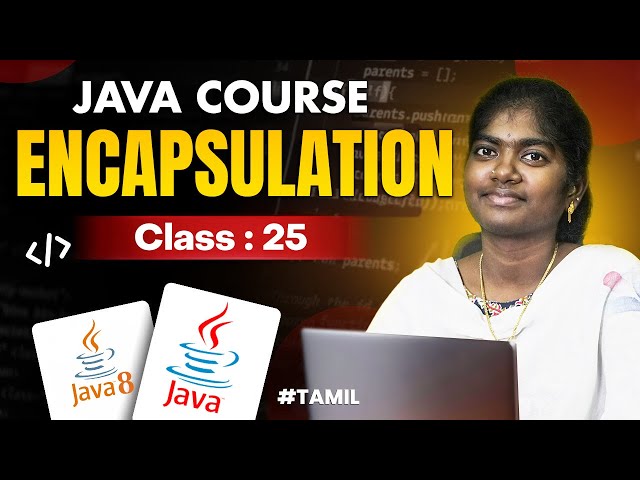 Java Programming 2025 | Ep 25 | Encapsulation in Java With sample program | in தமிழ்