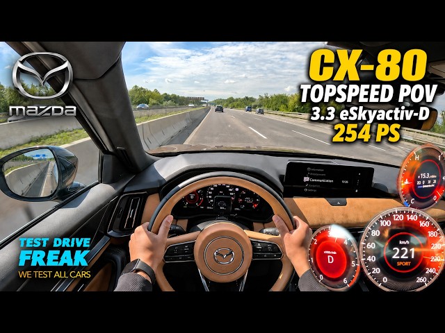 2026 Mazda CX-80 3.3 e-Skyactiv-D Diesel 254 PS TOPSPEED POV | No Speed Limit Autobahn Drive