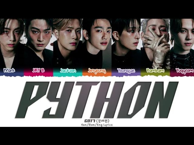 GOT7(갓세븐) 'PYTHON' LYRICS [ Color Coded Han_Rom_Eng Lyrics]