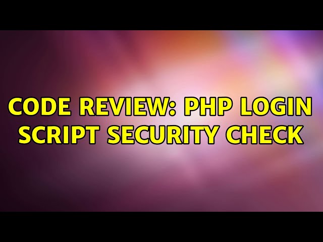 Code Review: PHP login script security check