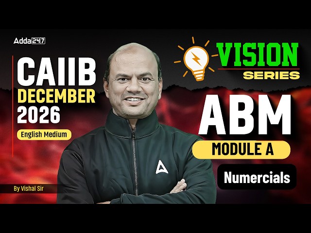 CAIIB Dec 2026 | ABM Module A | Important Numericals | English Medium | Vishal Sir