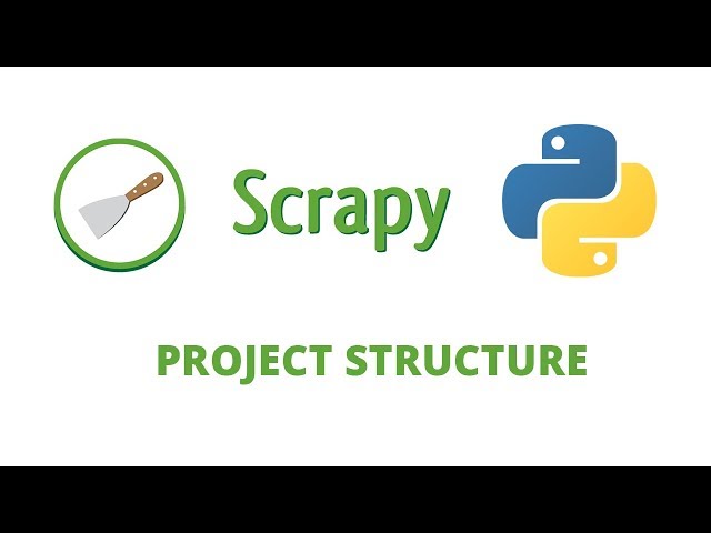Python Scrapy Tutorial- 6 - Project Structure in Scrapy