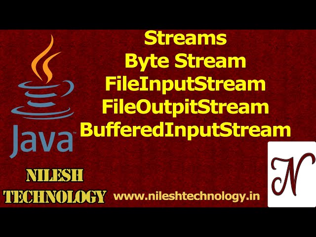 Java Byte Stream | FileInputStream | FileOutputStream | BufferedInputStream | BufferedOutputStream