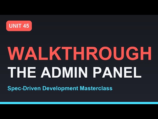 Spec-Driven Development Masterclass: WorkshopHub Admin Experience | Section 09 - Unit 45