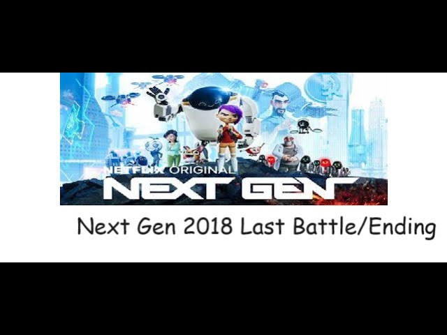 Next Gen 2018 Last Battle/Ending