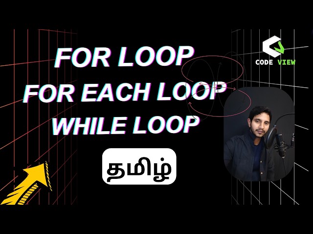 Difference Between for loop , for each loop , while loop /  logic series - 7 / Code View Tamil