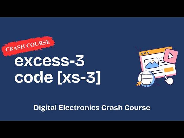 What on Earth is Excess-3 (XS-3) Code?
