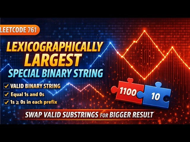 Feb 20, 2026 - Leetcode Problem #761. Special Binary String