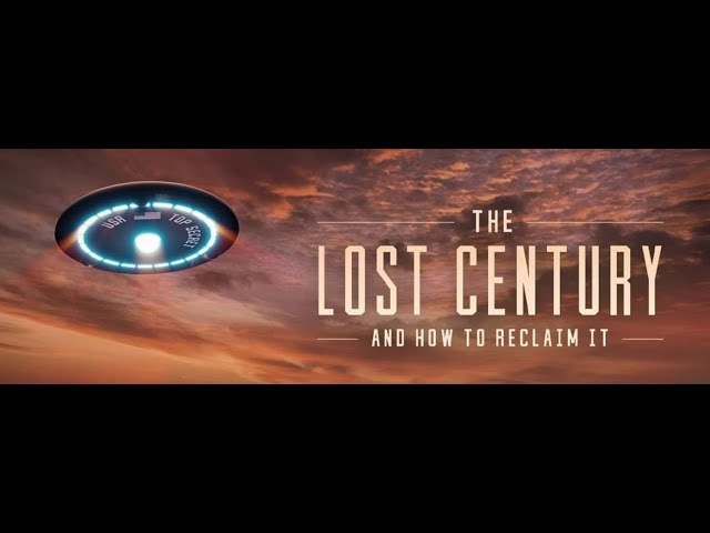 The Lost Century And How To Reclaim It [ Full Documentary ]