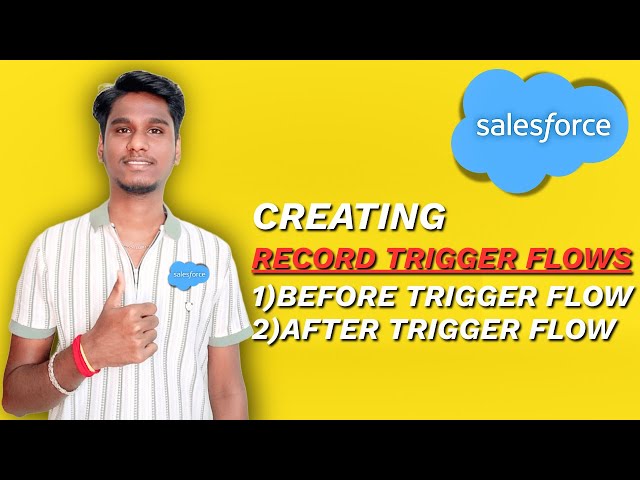 Salesforce Automation: How to Build Record-Triggered Flows