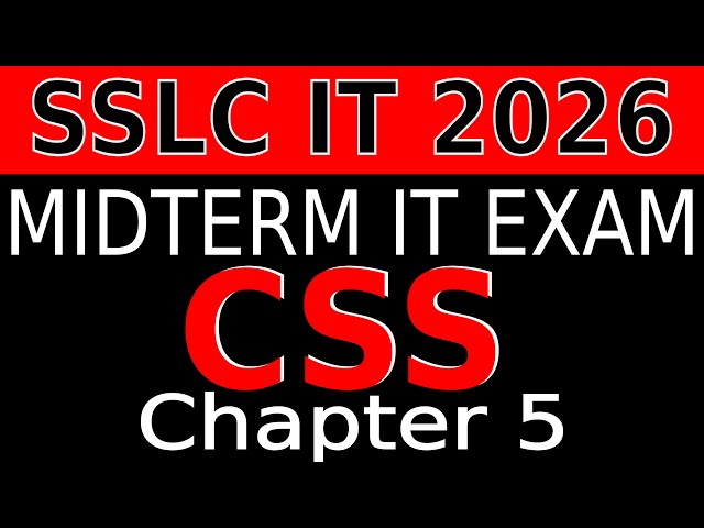CSS|SSLC IT MIDTERM QUESTIONS 2026