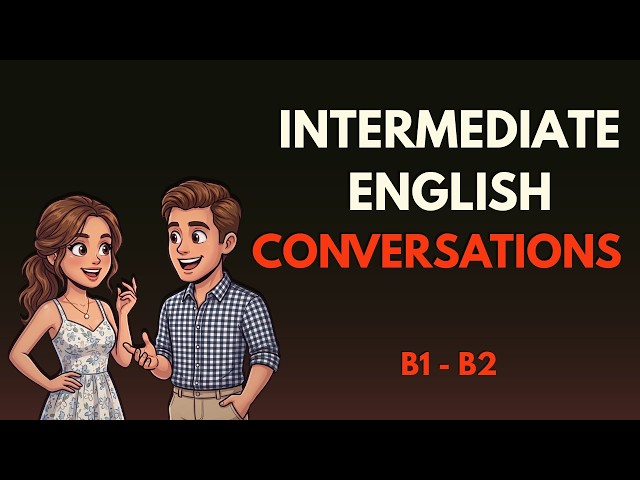 Learn English FAST With Real Conversations | Intermediate Podcast!