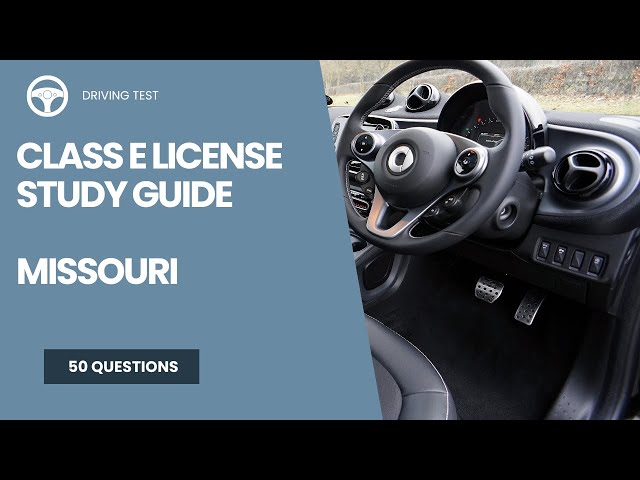Missouri Class E License Study Guide ‐ Questions and Answers