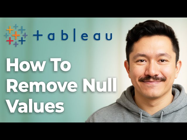 How To Remove Null Values In Tableau Tableau [2025 Guide]