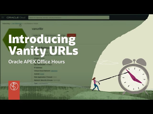 Introducing Vanity URLs for APEX and ORDS on Oracle Autonomous Database